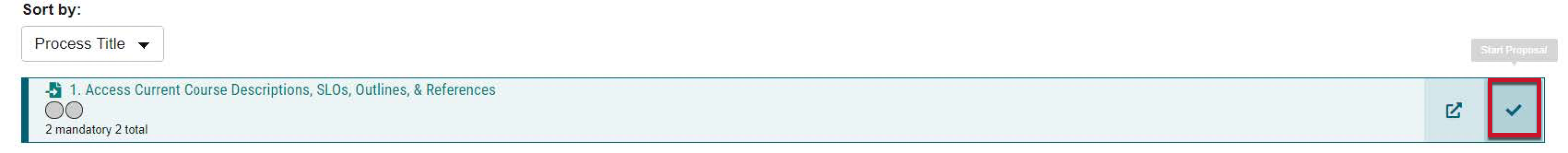 Screenshot of form number 1. Access Current Course Descriptions, SLO's, Outlines & References with the Start proposal checkmark icon highlighted in a colored box.
