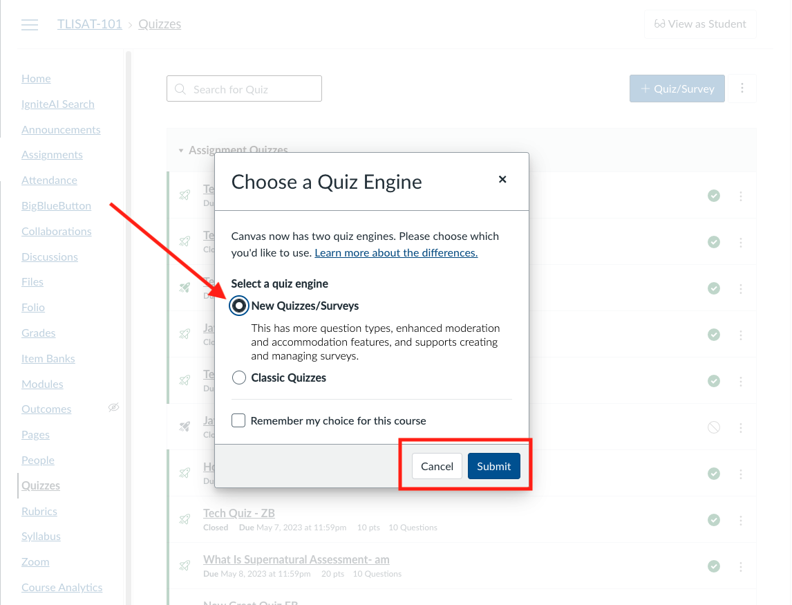 The ‘Choose a Quiz Engine’ popup in Canvas, showing the selection of ‘New Quizzes/Surveys’ and highlighting the Submit button to continue creating a new quiz.